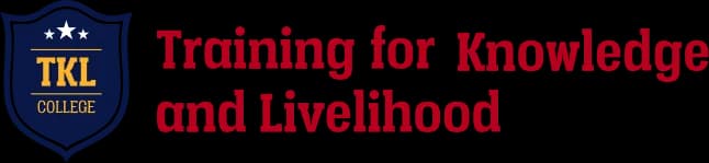 Training for Knowledge and Livelihood (TKL) College
